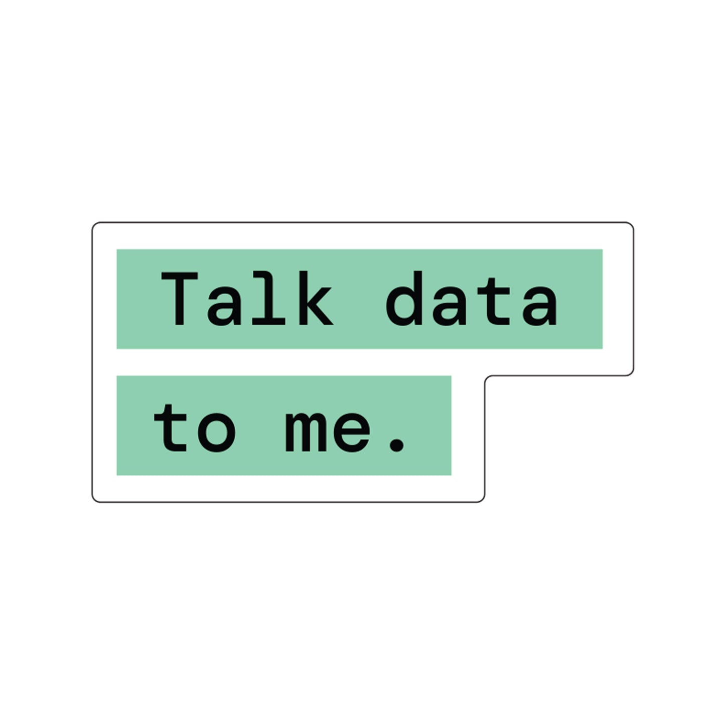 Talk Data to me - Stickers